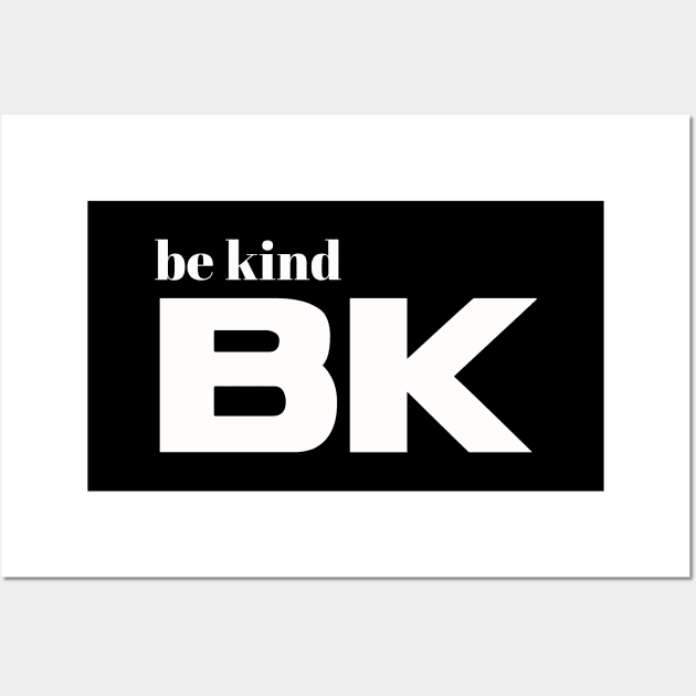 be kind Wall Art by eva22